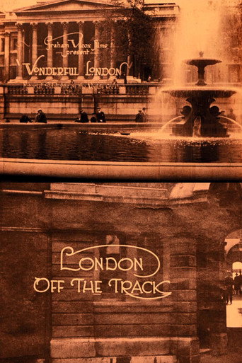 Movie poster for Wonderful London: London Off the Track (1924)