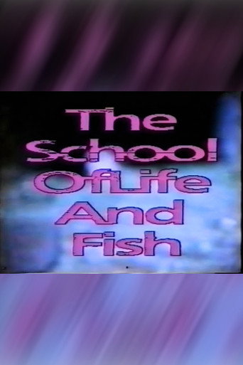 Movie poster for The School of Life And Fish (1991)