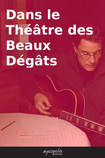 Movie poster for Dans le Théâtre des Beaux Dégâts (2004)