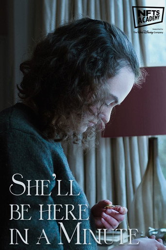Movie poster for She'll Be Here In A Minute