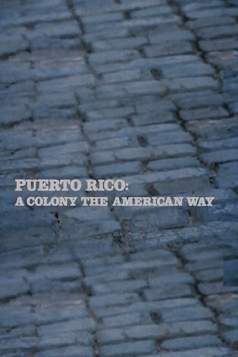 Puerto Rico: A Colony the American Way poster