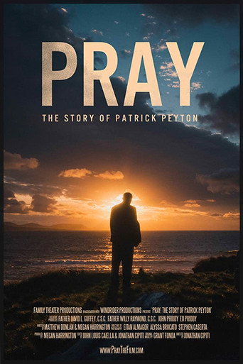 Movie poster for Pray: The Story of Patrick Peyton (2020)