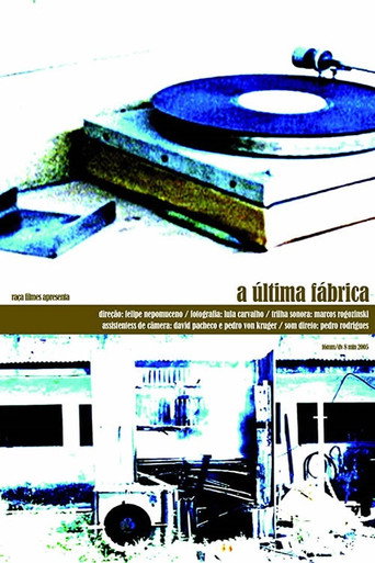 Movie poster for A Última Fábrica (2005)
