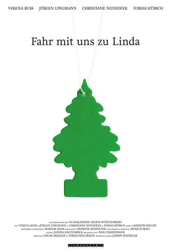 Movie poster for Fahr mit uns zu Linda (2014)