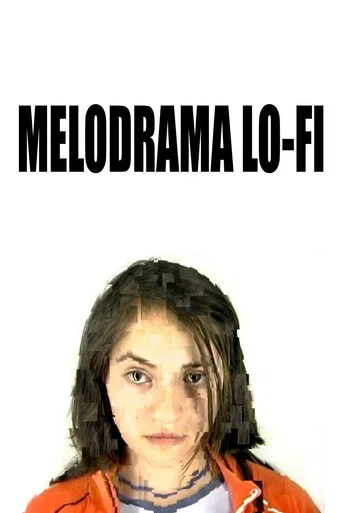 Movie poster for Lo-fi Melodrama (2009)