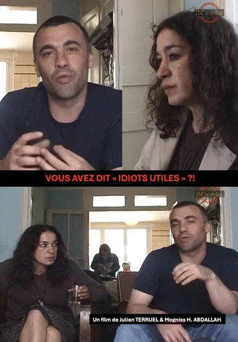 Movie poster for VOUS AVEZ DIT "IDIOTS UTILES?!" (2003)