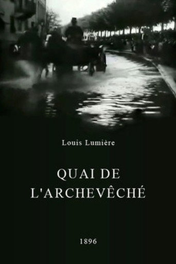 Movie poster for Lyon: Quai de l'Archevêché (1896)
