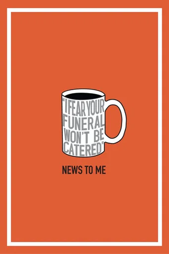 Movie poster for News to Me (2015)