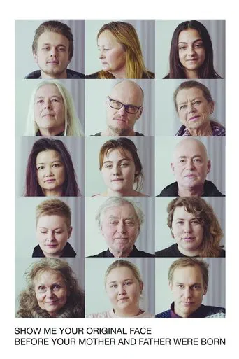 Movie poster for Show Me Your Original Face Before Your Mother and Father Were Born