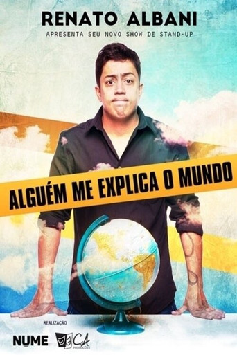 Movie poster for Renato Albani - Alguém Me Explica O Mundo (2020)