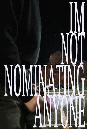 IMNOTNOMINATINGANYONE poster