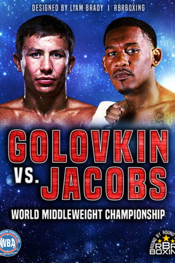 Movie poster for Gennady Golovkin vs. Daniel Jacobs (2017)
