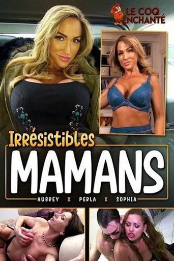 Movie poster for Irrésistibles Mamans