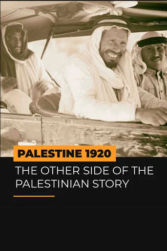 Movie poster for Palestine 1920: The Other Side of the Palestinian Story (2022)