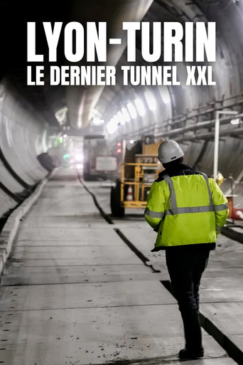Movie poster for Lyon-Turin : Le Dernier Tunnel XXL (2020)
