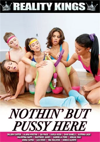 Movie poster for Nothin' But Pussy Here (2017)