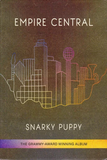 Movie poster for Snarky Puppy - Empire Central (2023)