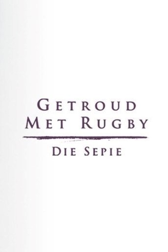 Getroud met Rugby: Die Sepie poster