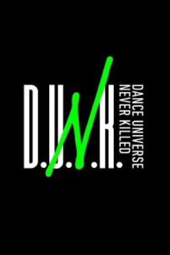 Series poster for D.U.N.K. -DANCE UNIVERSE NEVER KILLED- (2023)