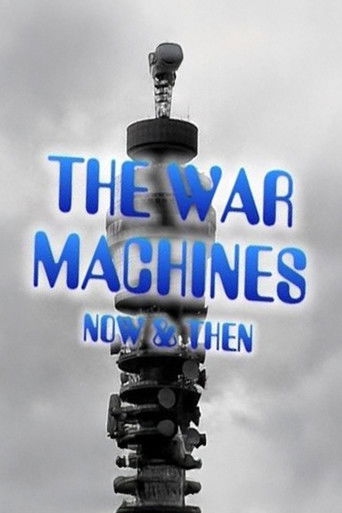 The War Machines: Now & Then poster