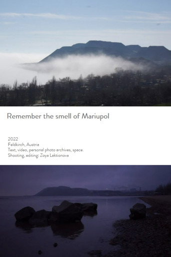Movie poster for Remember the Smell of Mariupol (2022)