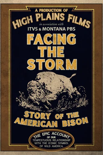 Movie poster for Facing the Storm: Story of the American Bison (2010)