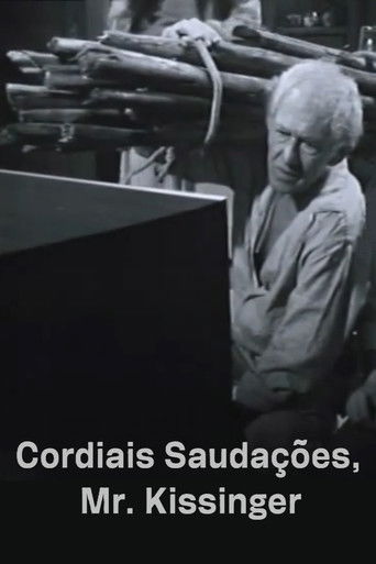 Cordiais Saudações, Mr. Kissinger poster
