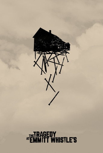 Movie poster for The Tragedy at Emmitt Whistle's (2015)