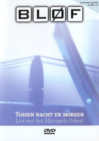 Movie poster for BLØF - Tussen Nacht en Morgen (2002)