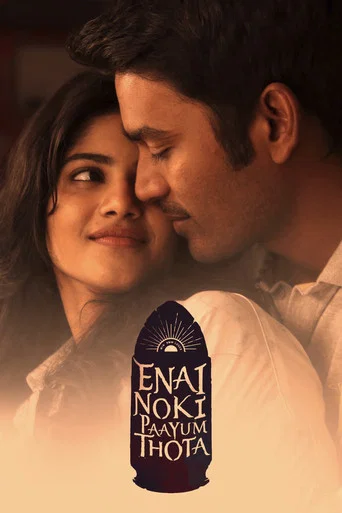 Movie poster for Enai Noki Paayum Thota (2019)