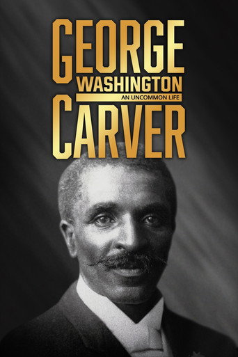 Movie poster for George Washington Carver: An Uncommon Life (2018)