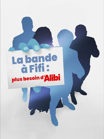 Movie poster for La bande à Fifi : plus besoin d'Alibi (2023)