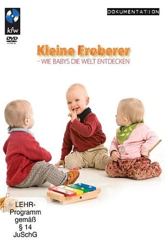 Movie poster for Kleine Eroberer - Wie Babys die Welt entdecken (2009)