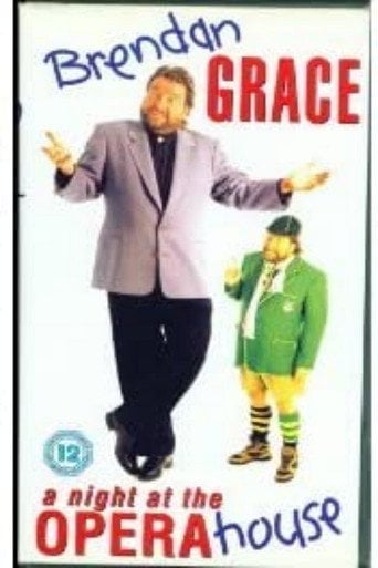Movie poster for Brendan Grace - A Night At The Opera House (2001)