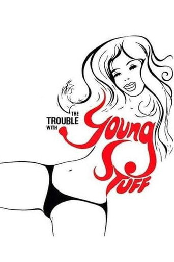 Movie poster for The Trouble with Young Stuff (1977)