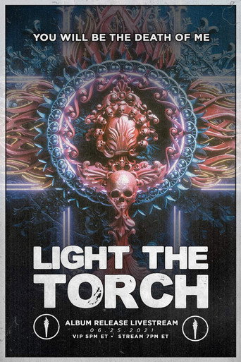 Movie poster for Light The Torch - You Will Be the Death of Me Album Release Livestream (2021)