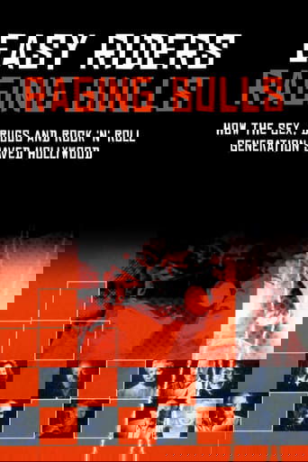 Easy Riders, Raging Bulls: How the Sex 'n' Drugs 'n' Rock 'n' Roll Generation Saved Hollywood poster