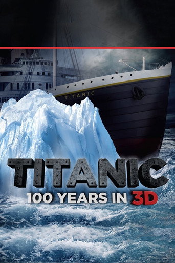 Movie poster for Titanic: 100 Years in 3D (2012)