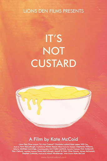 Movie poster for It's Not Custard (2018)