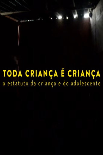 Movie poster for Toda Criança é Criança (2015)