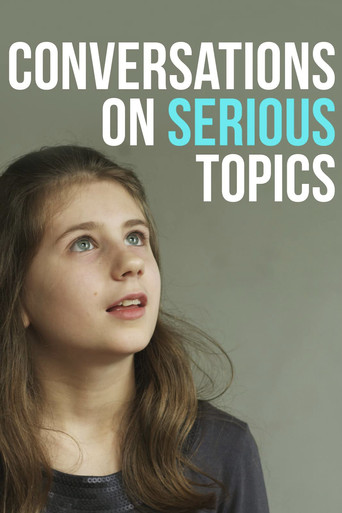 Movie poster for Conversations on Serious Topics (2013)