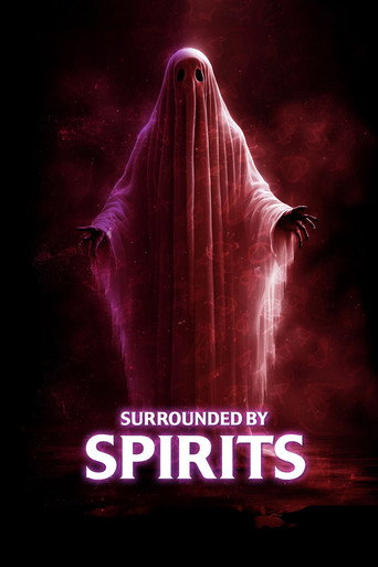 Movie poster for Surrounded by Spirits (2024)