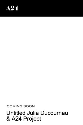 Untitled Julia Ducournau & A24 Project poster