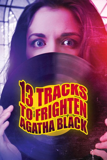 Movie poster for 13 Tracks to Frighten Agatha Black (2022)