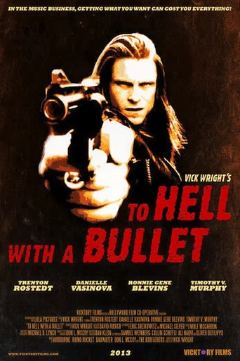 Movie poster for To Hell with a Bullet (2013)