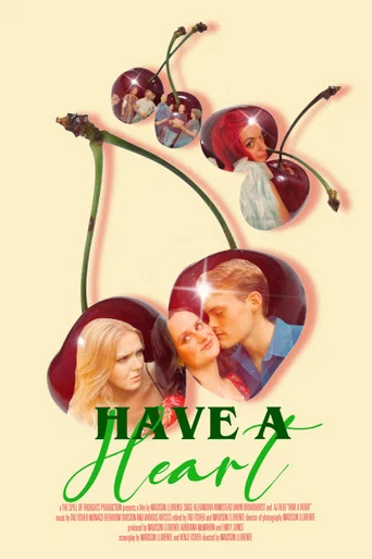Movie poster for Have A Heart (2026)