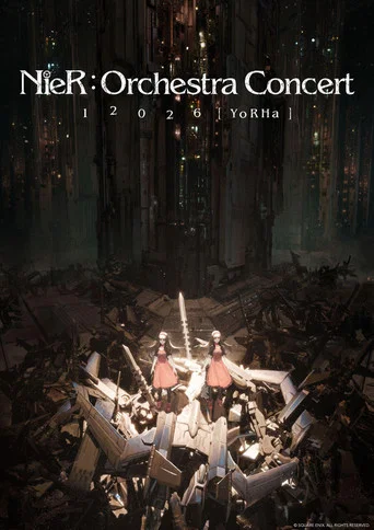 Movie poster for NieR:Orchestra Concert 12026 [YoRHa] (2026)
