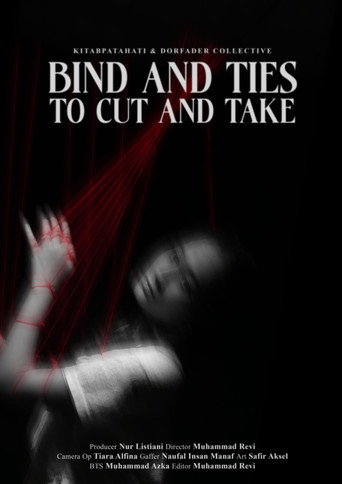 Movie poster for Bind and Ties to Cut and Take (2023)