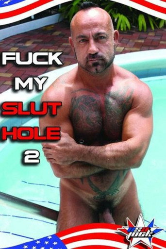 Movie poster for Fuck My Slut Hole 2 (2013)
