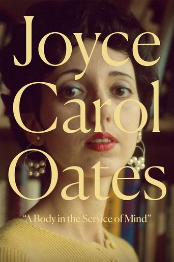 Joyce Carol Oates: A Body in the Service of Mind poster